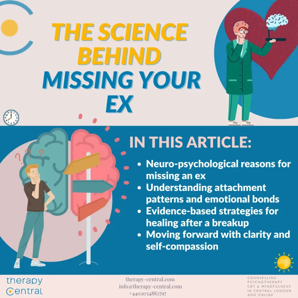 Why Do I Miss My Ex? The Science Behind a Breakup - Therapy Central