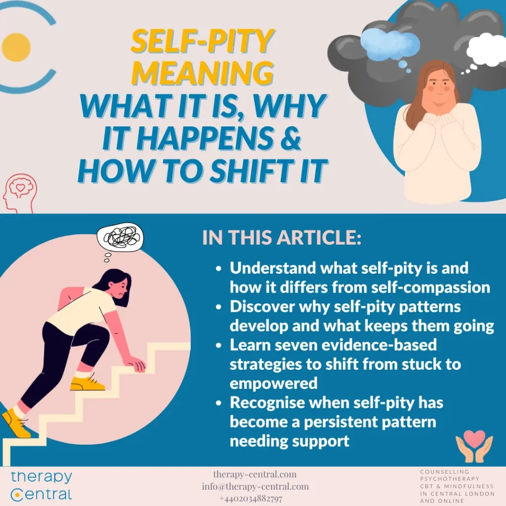 Self-Pity: What it Means & How to Shift It - Therapy Central