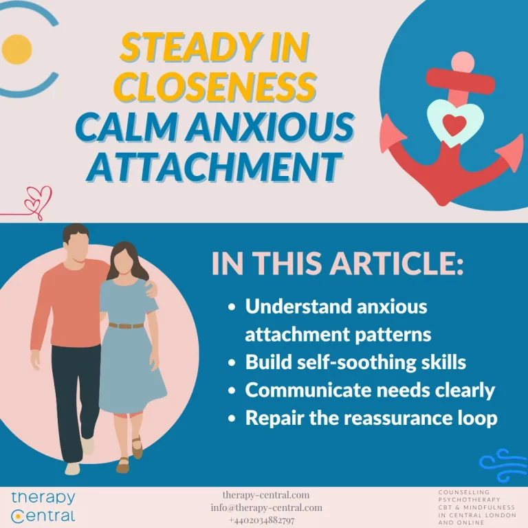 Anxious Attachment in Relationships: Signs, Causes & How to Heal - Therapy Central